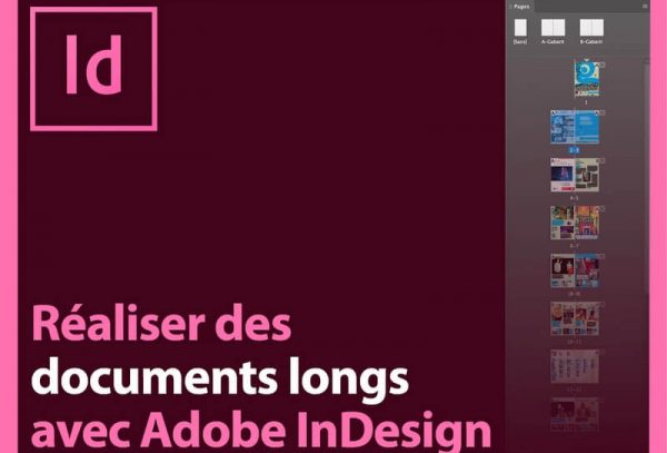 Réaliser des documents longs avec InDesign